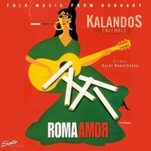 Roma Amor - Kalandos Ensemble
