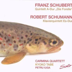 Schubert / Schumann: Piano Quintets - Carmina Quartett