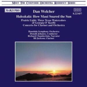 Dan Welcher: Haleakala and other works - Richard Chamberlain