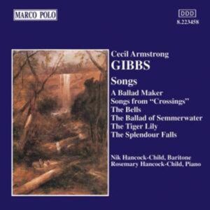 Cecil Armstrong Gibbs: Songs - Nik Hancock-Child