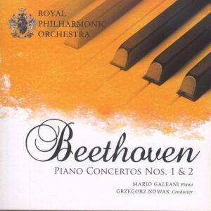 Beethoven: Piano Concertos Nos 1 & 2 - Mario Galeani