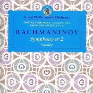 Rachmaninov: Symphony No.2, Vocalise - Farhad Badalbeyli