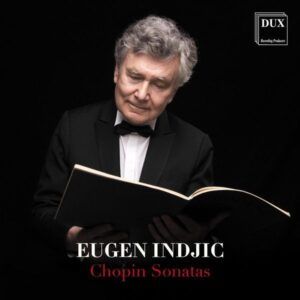 Chopin: Sonatas - Eugen Indjic