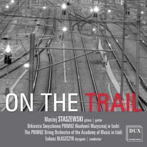Staszewski: On the Trail - Maciej Staszewski