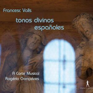 Francesc Valls: Tonos divinos espanoles - A Corte Musical
