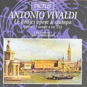 Antonio Vivaldi: Sonate da Camera 7/12, op.I - I Filarmonici