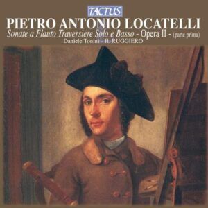 Pietro Antonio Locatelli: Sonate pour Flûte traversière et basse, opII - Ensemble Il Ruggiero