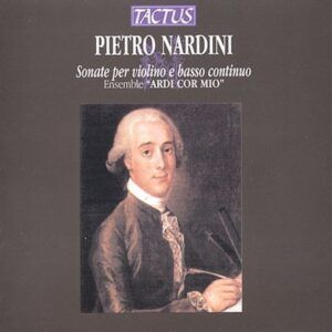 Pietro Nardini: Sonate per VioliNo.e basso continuo - Pietro Nardini