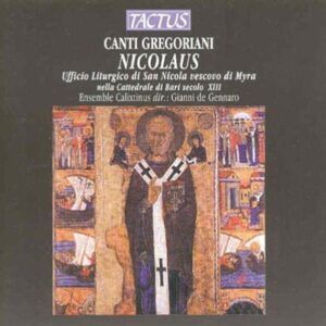 Canti Gregoriani: Nicolaus - Ensemble Calixtinus