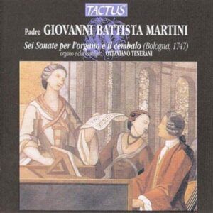 Giovanni Martini: Six sonates pour l'orgue ou le clavecin - Ottaviano Tenerani