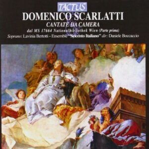 Domenico Scarlatti: Cantate da camera vol 1 - Seicento Italiano Ensemble