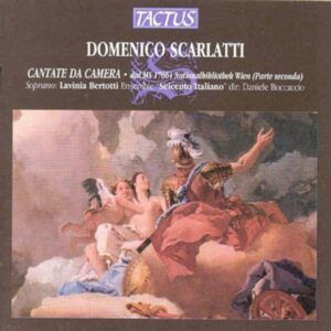 Domenico Scarlatti: Cantate da camera vol 2 - Seicento Italiano Ensemble