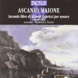 Ascanio Mayone: Secondo libro di diversi Capricci per sonare - Francesco Tasini