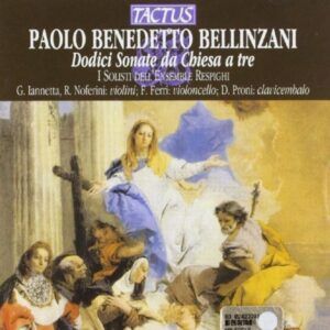 Paolo Benedetto Bellinzani: Sonates d'église - Respighi Ensemble Soloists