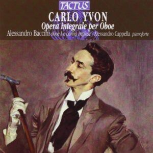 Carlo Yvon: intégrale pour haubois - Alessandro Baccini
