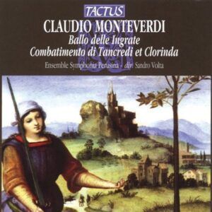 Claudio Monteverdi: Ballo delle Ingrate - Symphonia Perusina