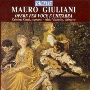 Mauro Giuliani: Compositions pour voix et guitare - Aldo Vianello