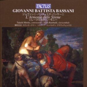 Giovanni Battista Bassani: L'Armonia delle Sirene - Tadashi Miroku
