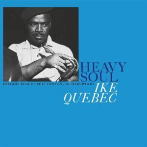 Heavy Soul (Clear Vinyl) - Ike Quebec