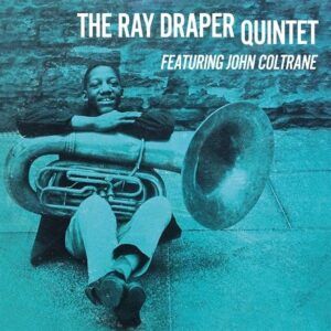 Ray Draper Quintet Feat. John Coltrane (Vinyl) - Ray Draper Quintet