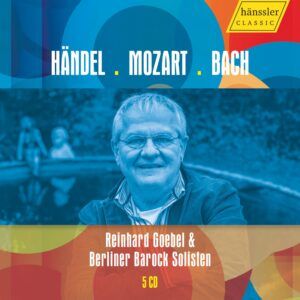 Bach / Mozart / Handel: Reinhard Goebel & Berliner Barock Solisten Vol. 2
