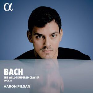 Bach: The Well-Tempered Clavier, Book II - Aaron Pilsan