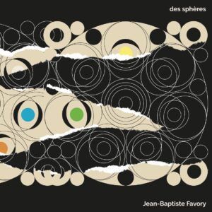 Des Spheres (Vinyl) - Jean-Baptiste Favory