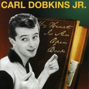 My Heart Is An Open Book - Carl Dobkins Jr.