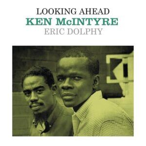 Looking Ahead (Clear Vinyl) - Ken McIntyre