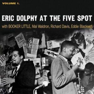 At The Five Spot, Vol. 1 (Clear Vinyl) - Eric Dolphy
