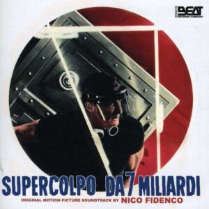 Supercolpo Da 7 Miliardi (OST) - Nico Fidenco