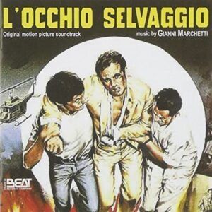 L'Occhio Selvaggio (OST) - Gianni Marchetti
