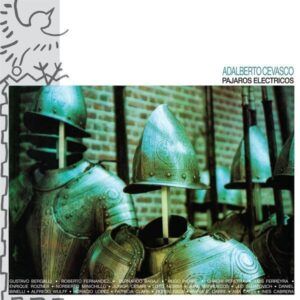 Pajaros Electronicos (Vinyl) - Adalberto Cevasco