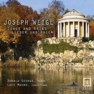 Weigl: Mélodies Et Arias - George, Mauro