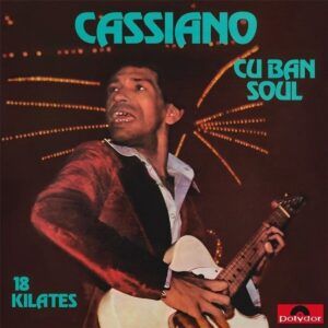 Cuban Soul: 18 Kilates (Vinyl) - Cassiano