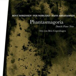 Phantasmagoria - Trio Con Brio Copenhagen
