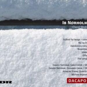 Ib Norholm: Choral Works