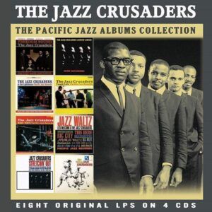 The Classic Pacific Jazz Albums - Jazz Crusaders