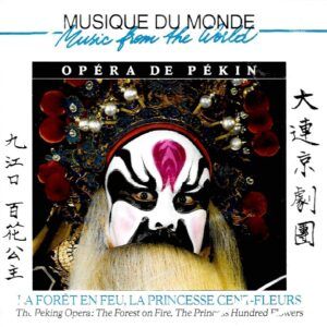 Chine: Opera De Pekin - La Foret En Feu