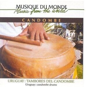 Uruguay: Tambours Du Candombe
