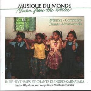 Inde: Rythme, Comptines Et Chants Devotionnels - Karnataka