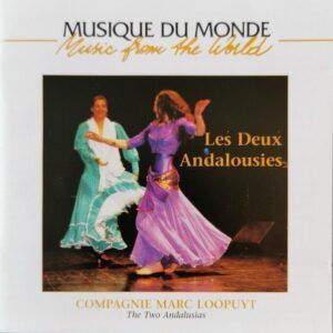 Les Deux Andalousies - Compagnie Marc Loopuyt
