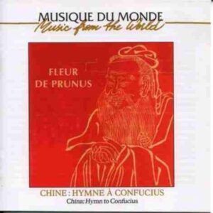 Chine: Fleur De Prunus - Hymne A Confucius