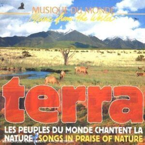Terra: Nature Songs In Praise Of Nature