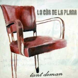 Tant Deman (Chants A Danser De Marseille) - Lo Cor De La Plana