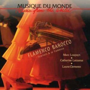Flamenco Barocco - Marc Loopuyt & Catherine Latzarus