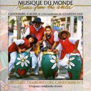 Uruguay: Tambours Du Candombe (Vol.2)