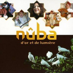 D'Or Et De Lumière: Musique Andalou-Marocaine - Nuba