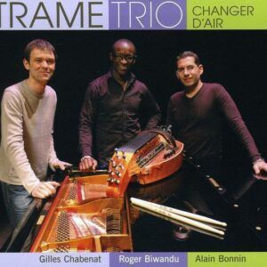 Changer D'Air - Trame Trio