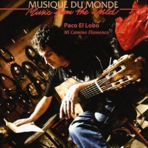 Mi Camino Flamenco - Paco El Lobo